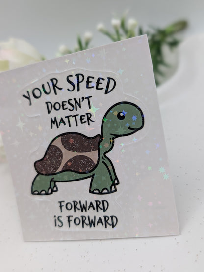 Sticker „Your speed doesn’t matter – forward is forward“ | 1113